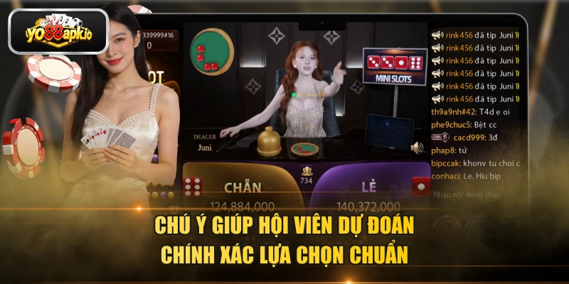 Chú ý giúp hội viên dự đoán chính xác lựa chọn chuẩn