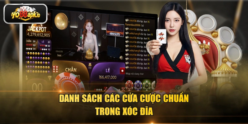 Danh sách các cửa cược chuẩn trong xóc đĩa