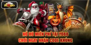 Nổ Hũ Miễn Phí Tại Yo88 Chơi Ngay Nhận Code Khủng