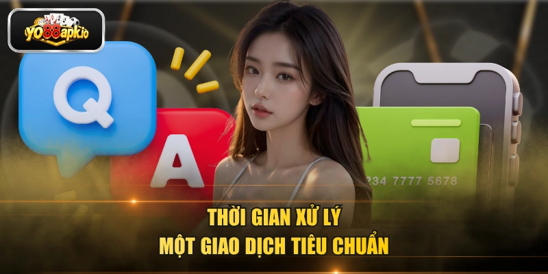 Thời gian xử lý một giao dịch tiêu chuẩn